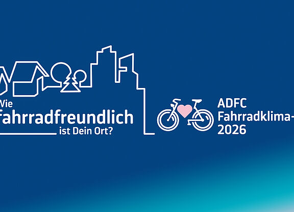 ADFC Fahrradklima-Test 2026 – Wie fahrradfreundlich ist Dein Ort?